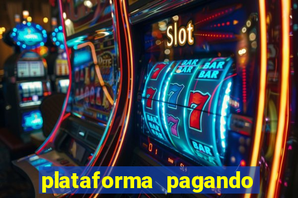 plataforma pagando no cadastro cassino